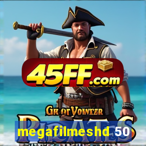 megafilmeshd 50